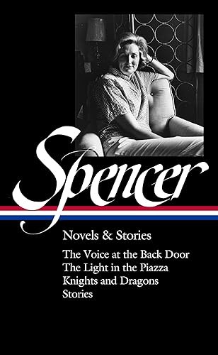 Elizabeth Spencer: Novels & Stories (LOA #344): The Voice at t…