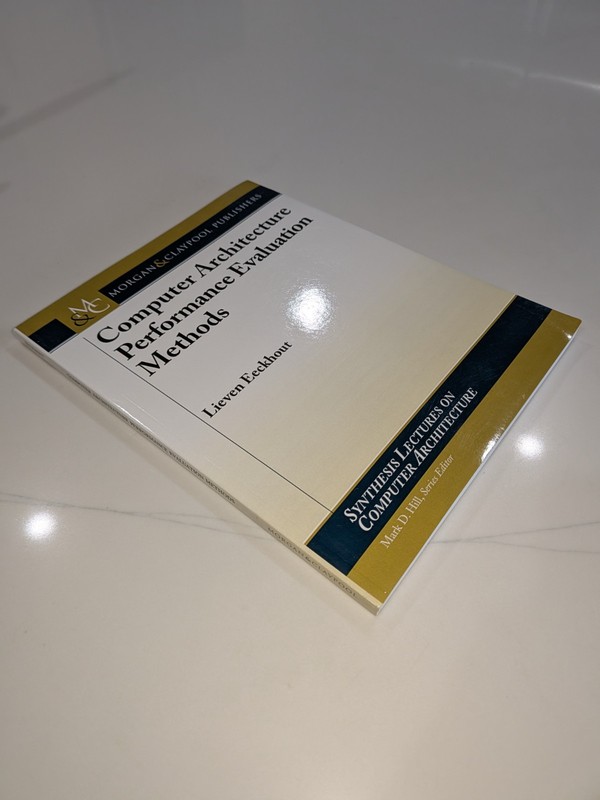 Computer Architecture Performance Evaluation Methods | Eeckhout 2010 Textbook