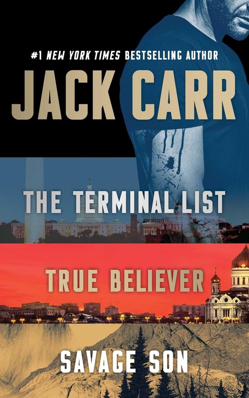 Jack Carr Terminal List Boxed Set: The Terminal List, True Believer, Savage …