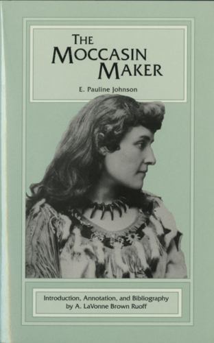 The Moccasin Maker by Johnson, E. Pauline