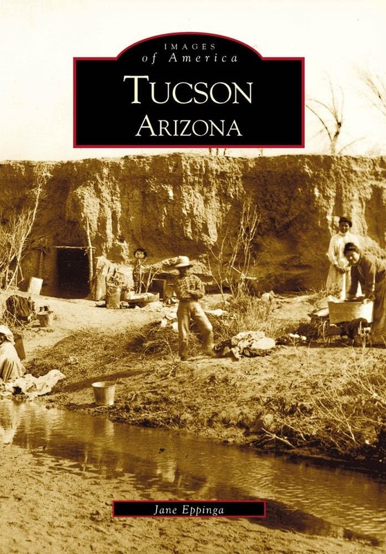Tucson (Images of America: Arizona) by Eppinga