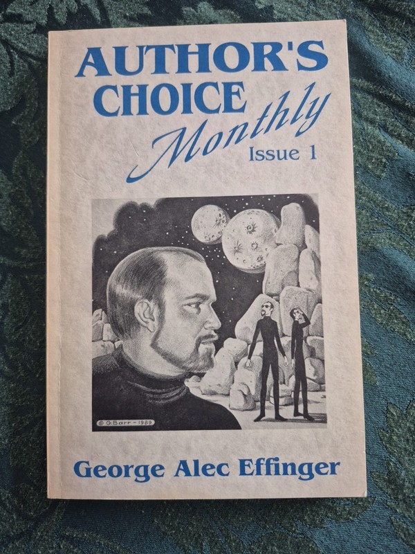 Author’s Choice Monthly Issue 1 Funny Old Stuff by George Alec Effinger SIGNED!!