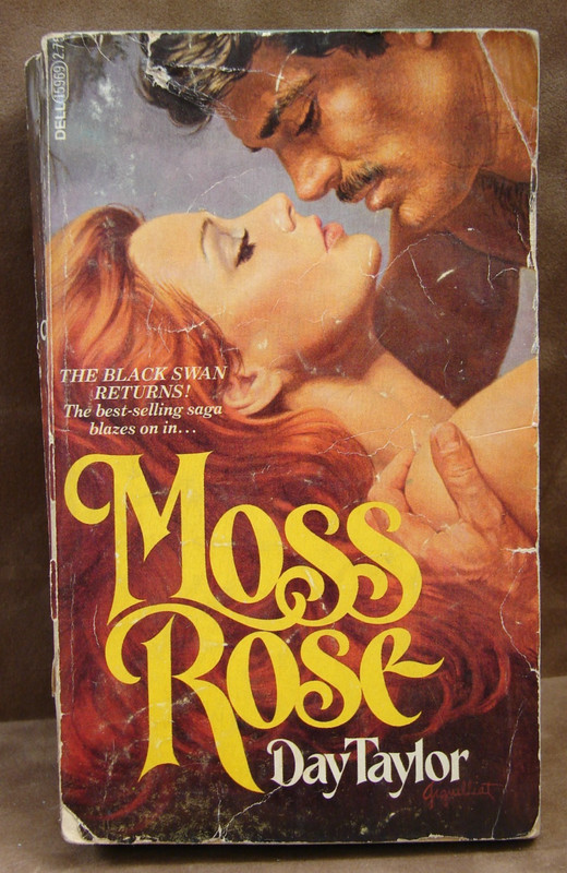 MOSS ROSE By Day Taylor , 1980, Historical Romance, 6419