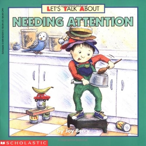 Needing Attention (Lets Talk About(Scholastic)) – Paperback – ACCEPTABLE