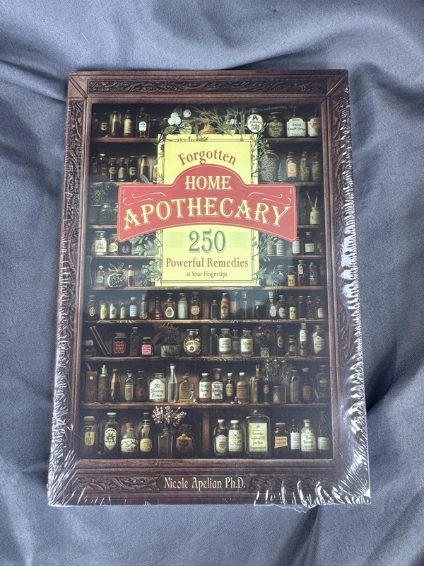Forgotten Home Apothecary 250 Powerful Remedies — Paperback –New