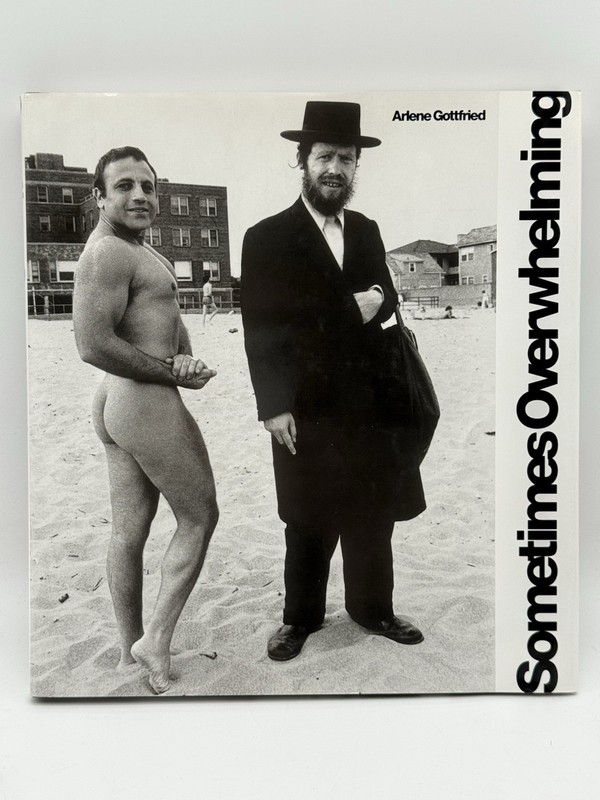 Sometimes Overwhelming by Gottfried, Arlene Hardcover DJ 1 Ed 2008 Photography