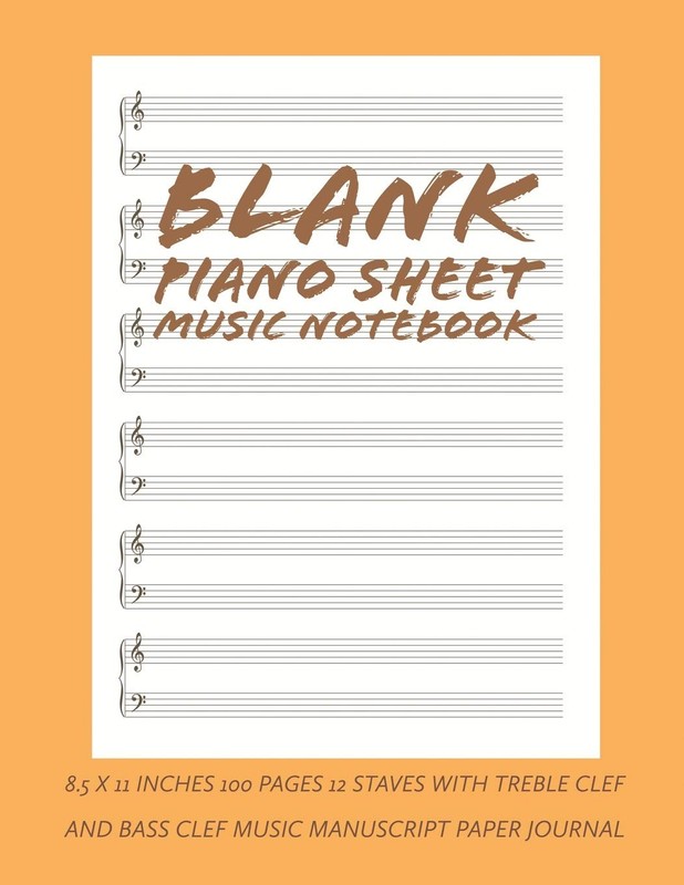 Blank Piano Sheet Music Notebook: 8.5 x 11 Inches 100 Pages 12 Staves with T…