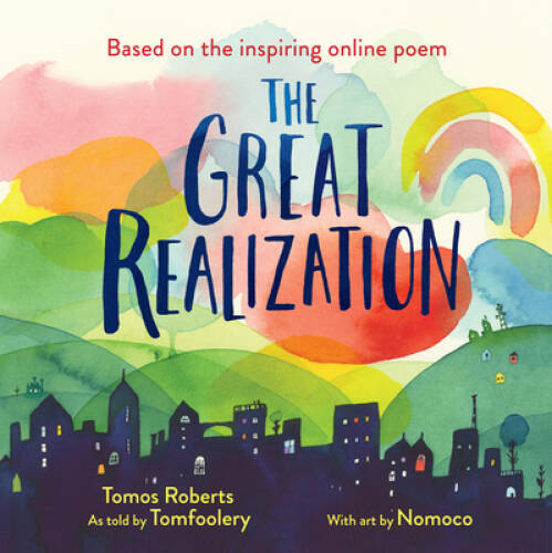 The Great Realization – Hardcover By Roberts (Tomfoolery), Tomos – VERY GOOD