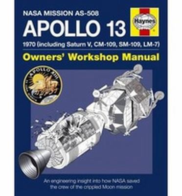Apollo 13, 1970 (Including Saturn V, CM-109, SM-109, Lm7: An Insight Into the…