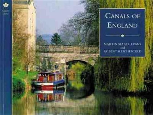 Canals of England (The Country Series) by Martin Marix Evans; Robert Reichenfeld