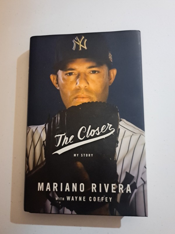 Mariano Rivera The Closer My Story