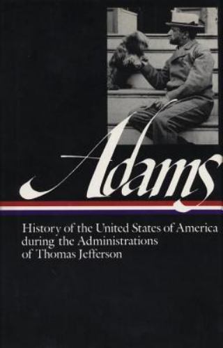 History of the United States of America During the Administrations of Thomas…