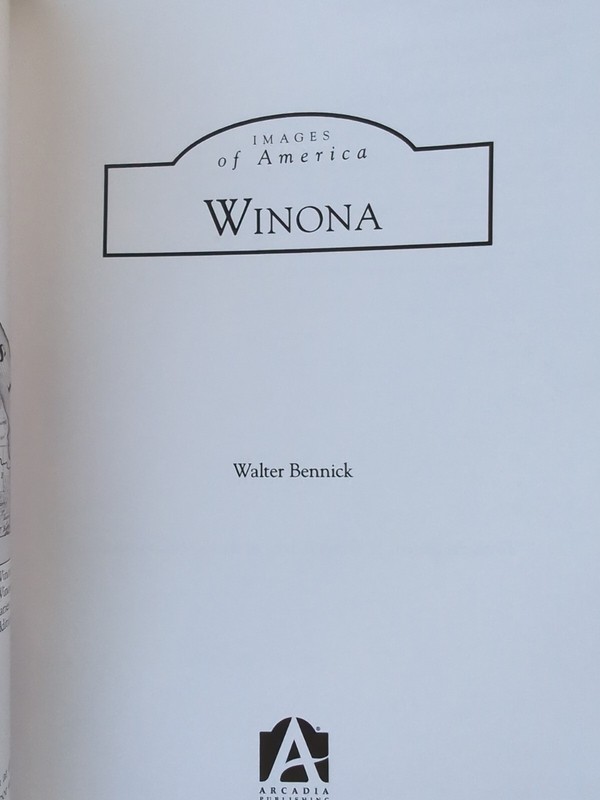 Images of America Ser.: Winona by Walter Bennick (2012, Trade Paperback) - VG gallery