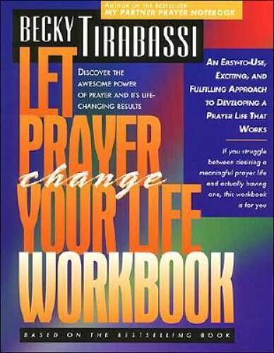 Let Prayer Change Your Life Workbook: Discover the Awesome Power of Praye – GOOD