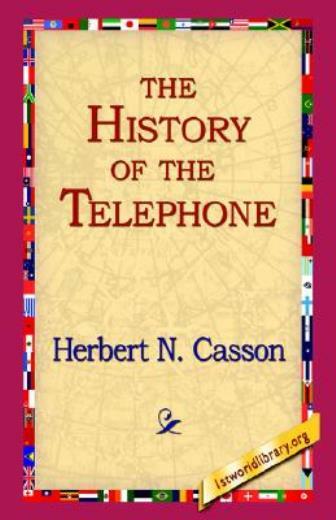 The History of the Telephone