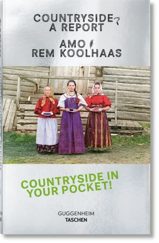 Koolhaas. Countryside, a Report by Amo; Koolhaas, Rem