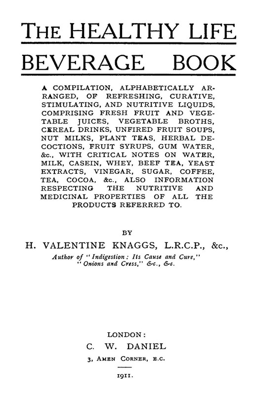 The Healthy Life Beverage Cook Book "1911" 125 Pages gallery