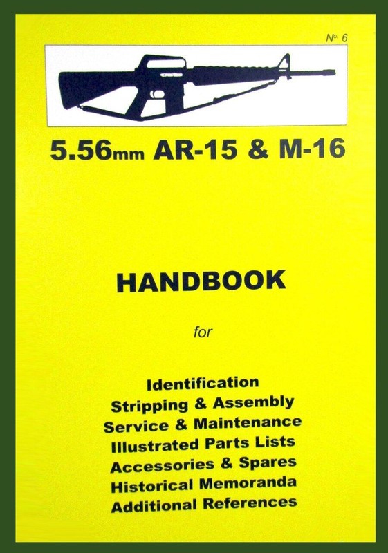 5.56mm AR-15 & M-16 Rifle HANDBOOK Book No. 6 by Ian Skennerton