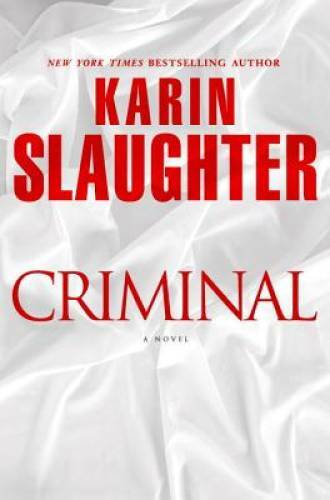 Criminal: A Novel (Will Trent) – Hardcover By Slaughter, Karin – VERY GOOD