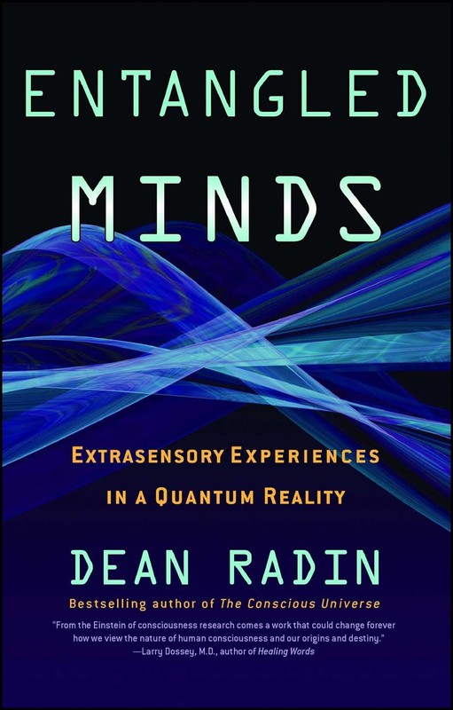 Entangled Minds: Extrasensory Experiences in a Quantum Reality (A Study on P…