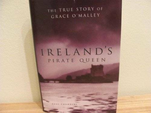 Ireland’s Pirate Queen: The True Story of Grace O’Malley, 1530-1603 – GOOD