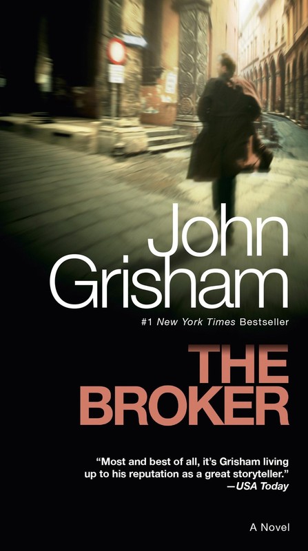 The Broker: A Novel – paperback Grisham, John