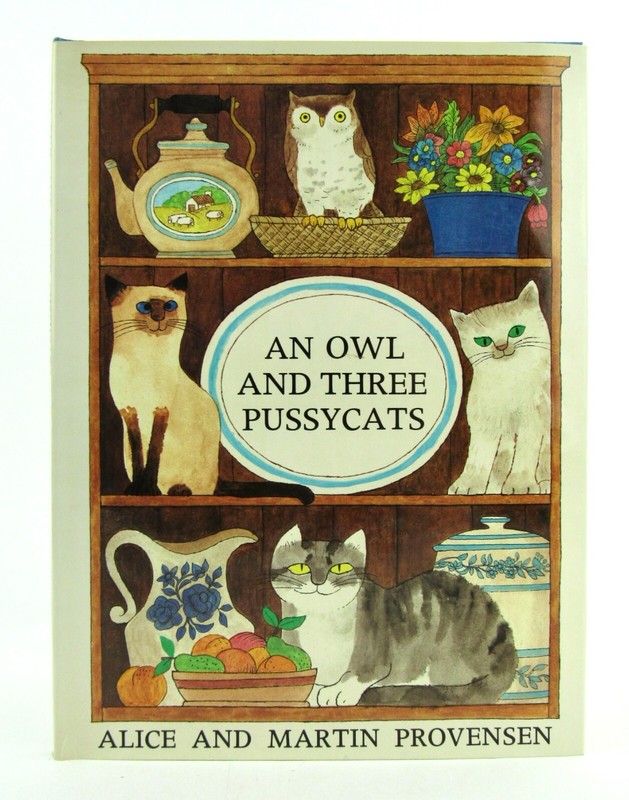 AN OWL AND THREE PUSSYCATS Alice & Martin Provensen 1981 Atheneum HBDJ 1st Fine