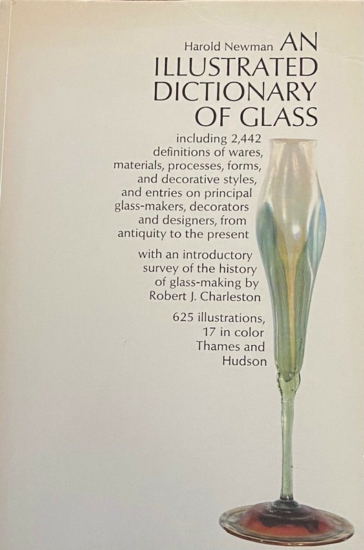 An Illustrated Dictionary of Glass by Harold Newman (1997 Soft Cover) 351 pages