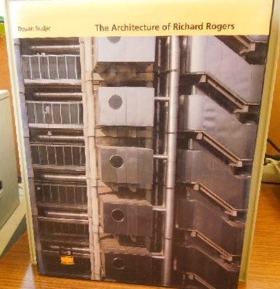 THE ARCHITECTURE OF RICHARD ROGERS By Deyan Sudjic – Hardcover **Excellent**
