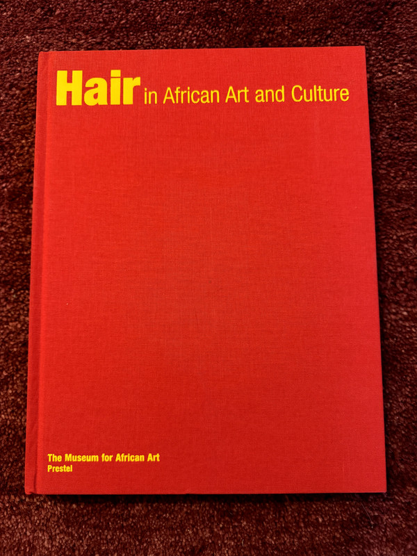 Hair in African Art and Culture, The Museum for African Art (Hardcover)