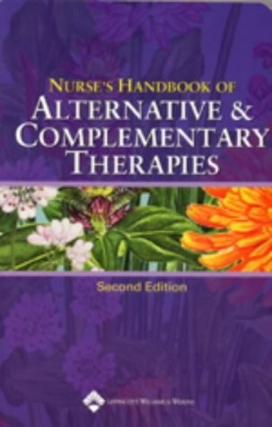 Nurse’s Handbook of Alternative & Complementary Therapies