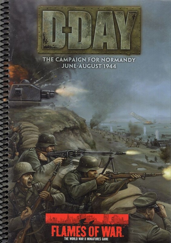 D-Day: The Campaign for Normandy, June-August 1944 Flames of War miniatures game