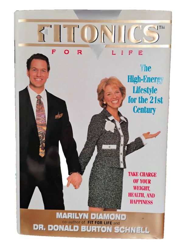 Fitonics for Life by Marilyn Diamond and Donald Burton Schnell (1998, Trade…