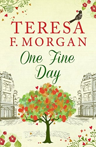 One Fine Day By Teresa F. Morgan