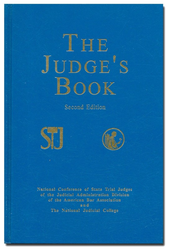 The Judge’s Book – National Conference of State Trial Judges HC 1994 2nd Ed W6