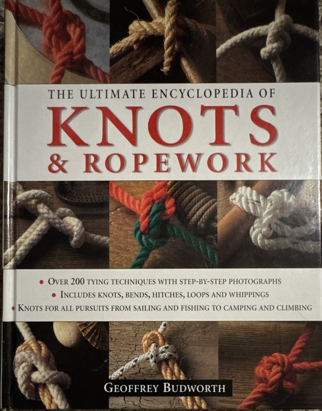 Ultimate Encyclopedia of Knots & Ropework by Geoffrey Budworth (Hardcover)
