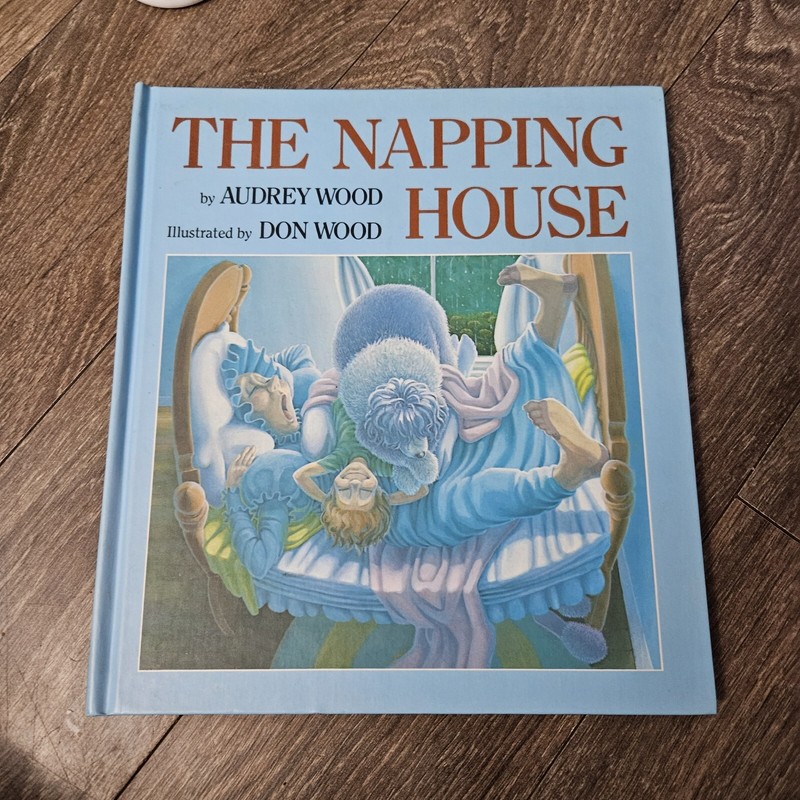 THE NAPPING HOUSE By Audrey Wood *Excellent Condition*