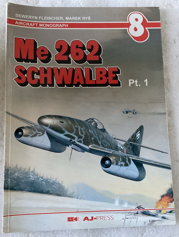 Me 262 Schwalbe Pt 1 – Aircraft Monograph 8 – AJ Press/ENGLISH TEXT/VERY GOOD PB