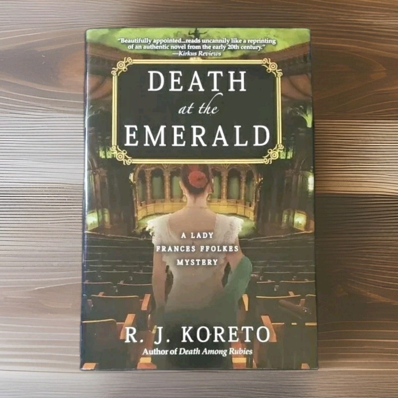 A Lady Frances Ffolkes Mystery #3: Death at the Emerald by R. J. Koreto HCDJ