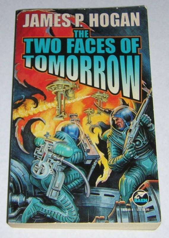 James P Hogan, The Two Faces of Tomorrow, Sci-Fi Paperback, Baen 1997, Topic: AI