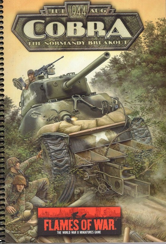 Cobra The Normandy Breakout, July-August 1944 Flames of War WWII Miniatures game