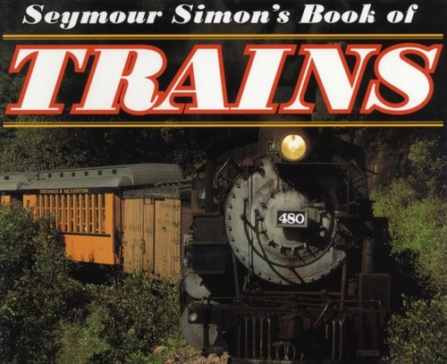 Seymour Simon’s Book of Trains Paperback Seymour Simon