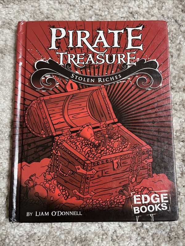 Pirate Treasure: Stolen Riches (Edge – Library Binding, by O’Donnell Liam – Good