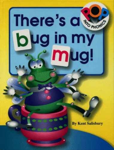 There’s a Bug in My Mug! (Pop into – Hardcover, by Salisbury Kent – Acceptable