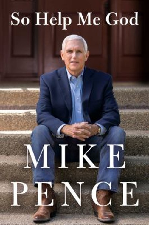 So Help Me God Hardcover Mike Pence