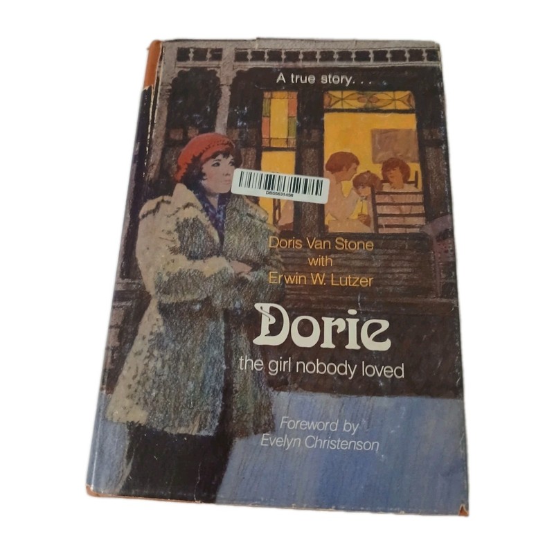 Dorie The Girl Nobody Loved by Doris Van Stone Hardcover Vtg