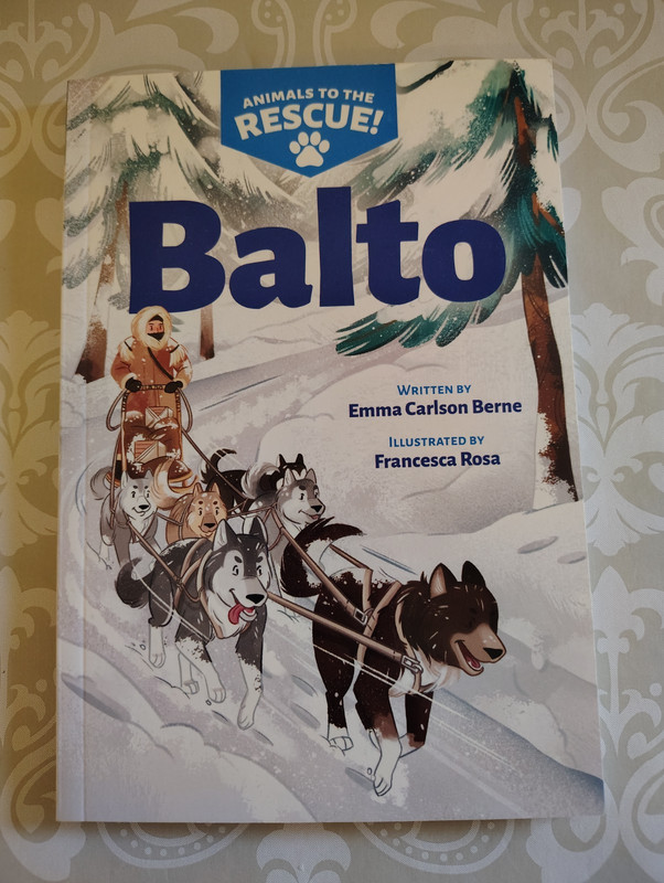 Animals To The Rescue Balto Emma Carlson Berne Paperback Book Homeschool Alaska