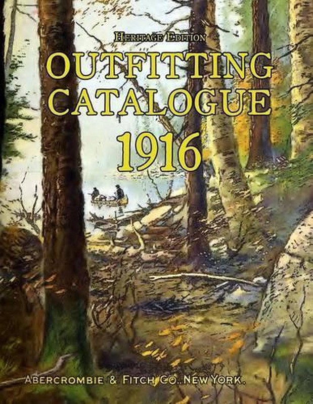 Outfitting Catalogue 1916: Heritage Edition by Abercrombie & Fitch Co (English)
