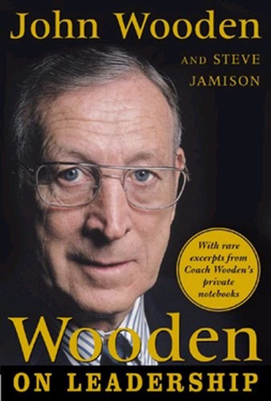 Wooden on Leadership: How to Create a Winning Organization – hardcover John …