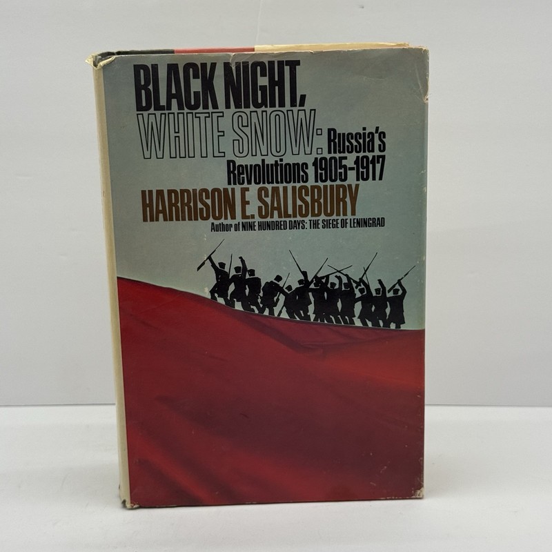 Black Night, White Snow, Russia’s Revolutions, Harrison Salisbury BCE HCDJ